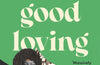 Good Good Loving by Yvvette Edwards