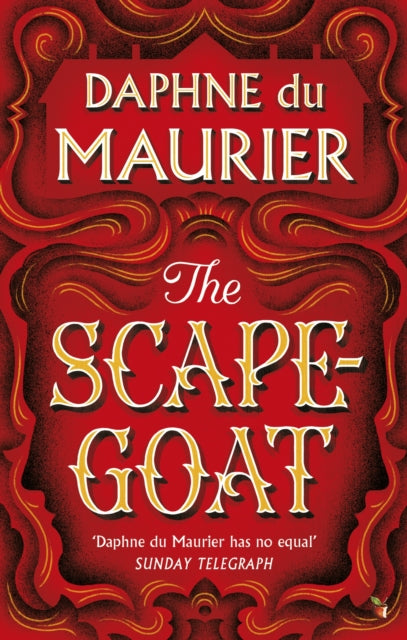 The Scapegoat by Daphne du Maurier
