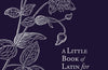 A Little Book of Latin for Gardeners by Peter Parker (PRE-ORDER)