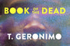 The Occidental Book of the Dead by T.Geronimo Johnson (SIGNED PRE-ORDER)
