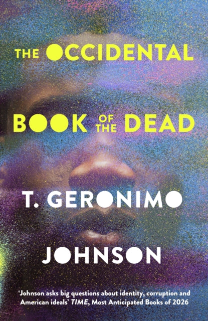 The Occidental Book of the Dead by T.Geronimo Johnson (SIGNED PRE-ORDER)