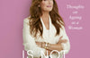 Brooke Shields is Not Allowed to Get Old: Thoughts on ageing as a woman by Brooke Shields (SIGNED)