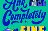Totally and Completely Fine by Elissa Sussman