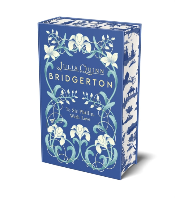 Bridgerton: To Sir Phillip, With Love: Deluxe Collector's Edition by Julia Quinn
