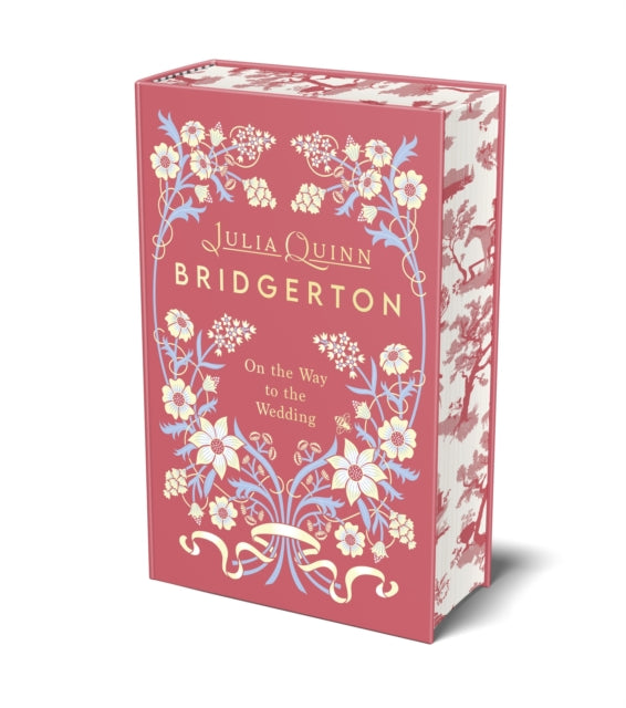 Bridgerton: On The Way To The Wedding: Deluxe Collector's Edition by Julia Quinn
