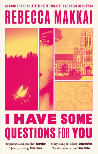 I Have Some Questions For You by Rebecca Makkai