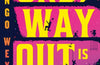 The Only Way Out is Up by Django Wexler