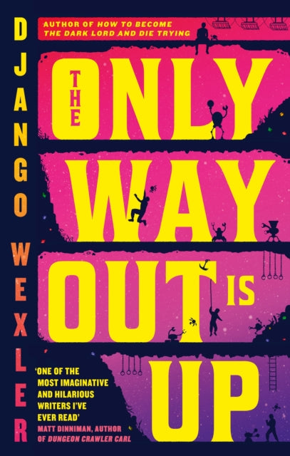 The Only Way Out is Up by Django Wexler