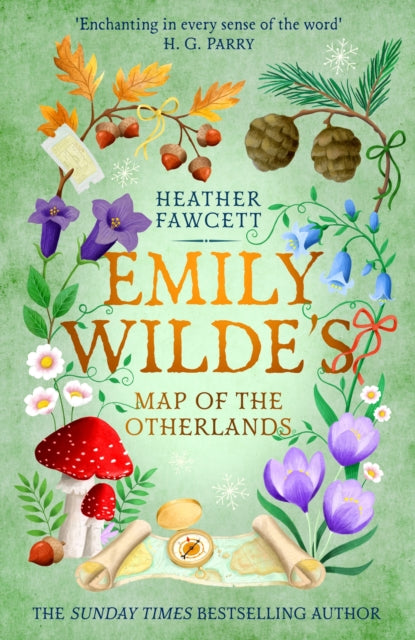 Emily Wilde's Map of the Otherlands: the charming light academia Sunday Times bestseller by Heather Fawcett