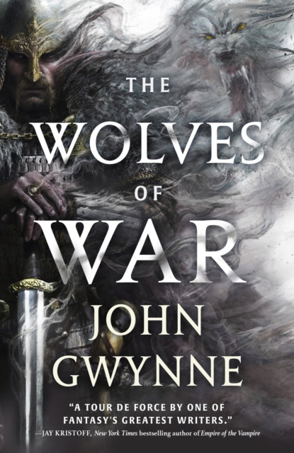 The Wolves of War: Book One of The Wolfheart Chronicles by John Gwynne
