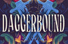 Daggerbound by T. Kingfisher