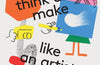 think and make like an artist: Art activities for creative kids!