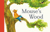 Mouse's Wood by Alice Melvin