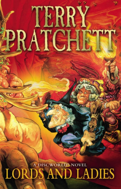 Lords And Ladies: Discworld Novel 14 by Terry Pratchett