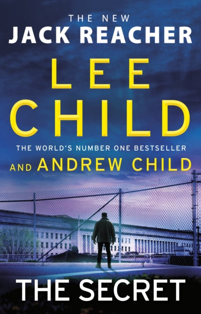 The Secret : Jack Reacher, Book 28 by Lee Child & Andrew Child