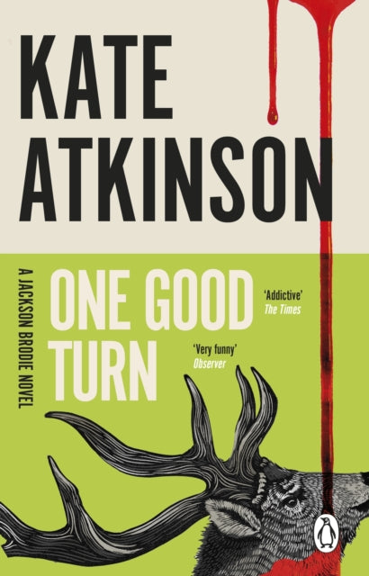 One Good Turn : (Jackson Brodie) by Kate Atkinson