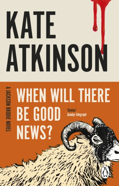When Will There Be Good News? : (Jackson Brodie) by Kate Atkinson