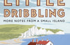 The Road to Little Dribbling: More Notes from a Small Island by Bill Bryson