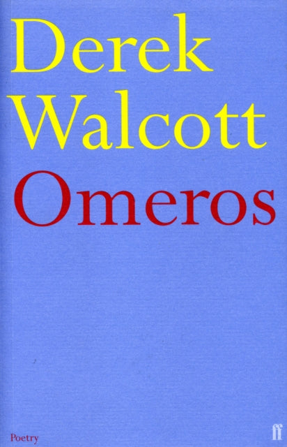 Omeros by Derek Walcott Estate