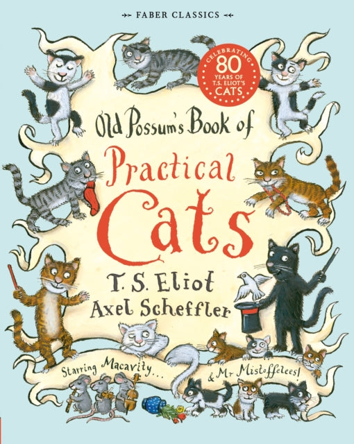 Old Possum's Book of Practical Cats by T.S. Eliot
