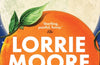 I Am Homeless If This Is Not My Home by Lorrie Moore
