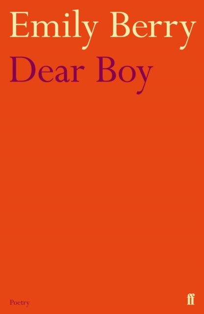 Dear Boy by Emily Berry