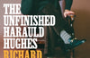 The Unfinished Harauld Hughes by Richard Ayoade