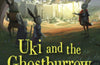 Uki and the Ghostburrow by Kieran Larwood