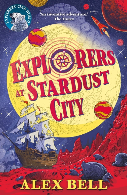 Explorers at Stardust City by Alex Bell