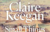 Small Things Like These by Claire Keegan