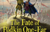 The Fate of Podkin One-Ear by Kieran Larwood