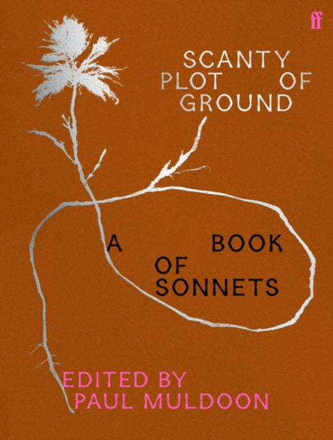 Scanty Plot of Ground: A Book of Sonnets by Paul Muldoon