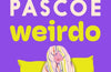Weirdo by Sara Pascoe