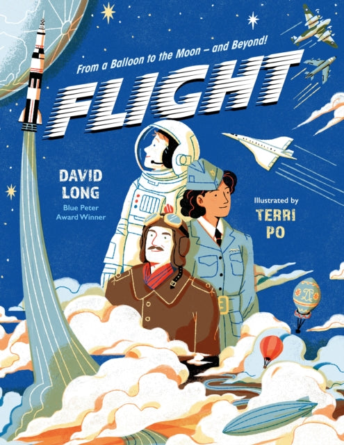 Flight: From a Balloon to the Moon – and Beyond by David Long