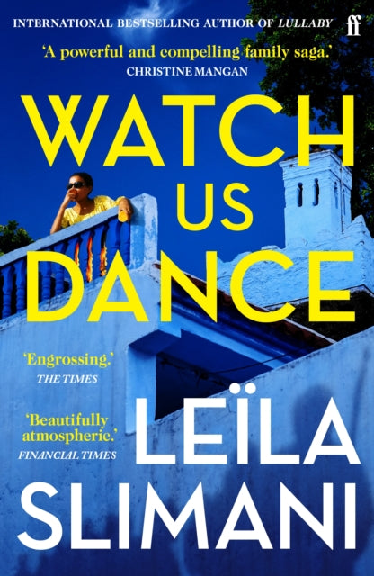 Watch Us Dance by Leila Slimani