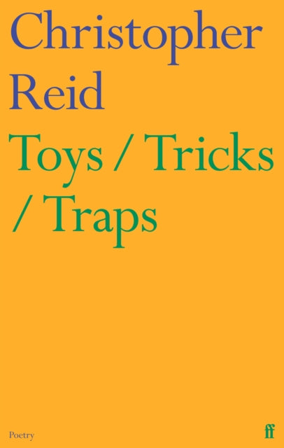 Toys / Tricks / Traps by Christopher Reid
