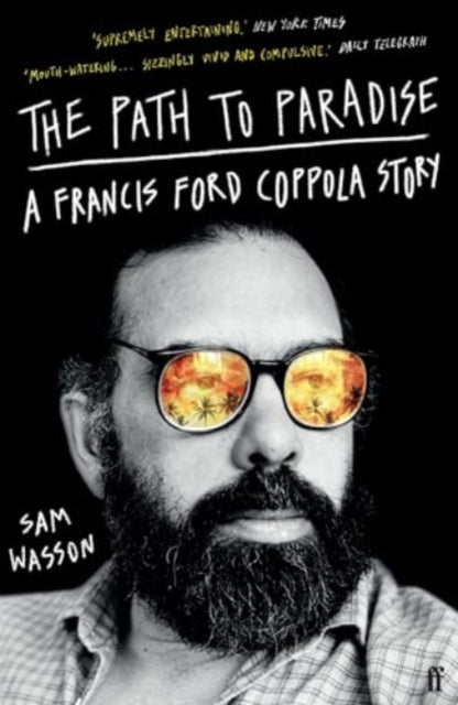 The Path to Paradise: A Francis Ford Coppola Story by Sam Wasson
