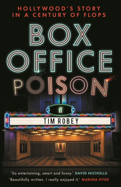 Box Office Poison: Hollywood’s Story in a Century of Flops by Tim Robey (PRE-ORDER)