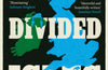 These Divided Isles: Britain and Ireland, Past and Future by Philip Stephens