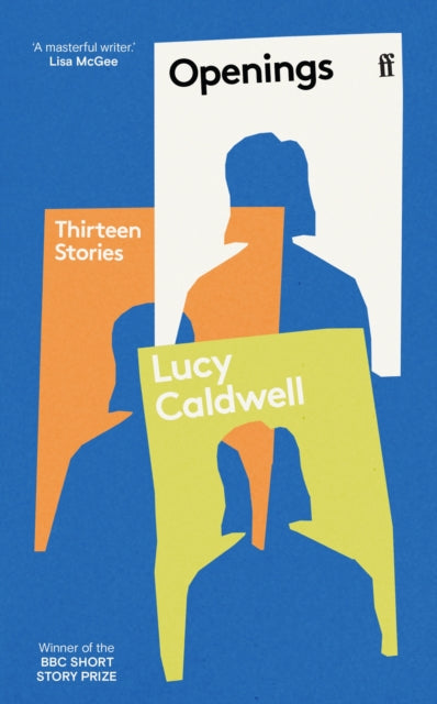 Openings by Lucy Caldwell (PRE-ORDER, SIGNED)