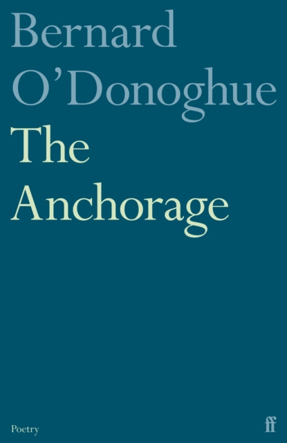 The Anchorage by Bernard O'Donoghue (PRE-ORDER)