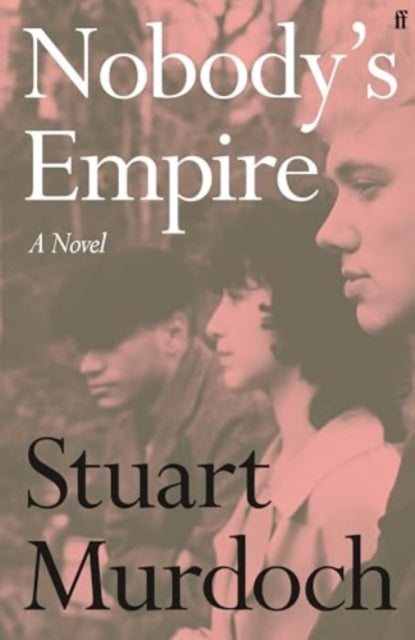 Nobody's Empire by Stuart Murdoch