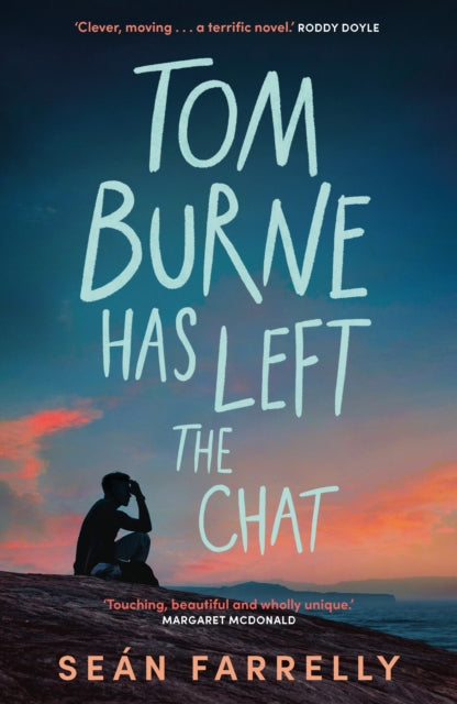 Tom Burne Has Left the Chat by Sean Farrelly
