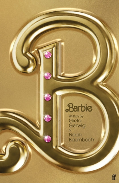 Barbie: The Screenplay by Noah Baumbach & Greta Gerwig
