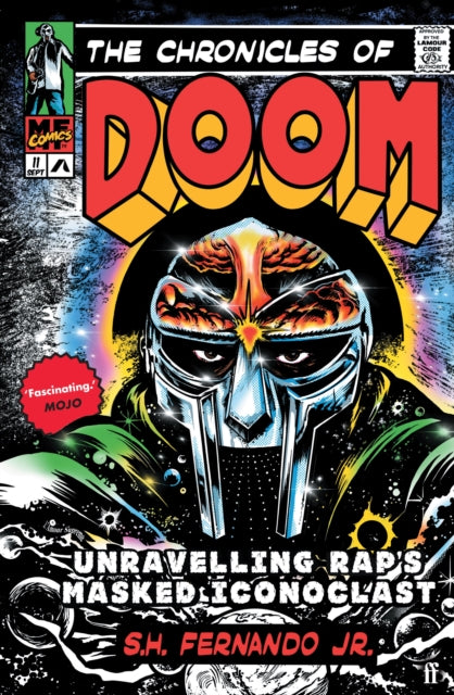 The Chronicles of DOOM: Unravelling Rap's Masked Iconoclast by S.H.Fernando Jr. (PRE-ORDER)