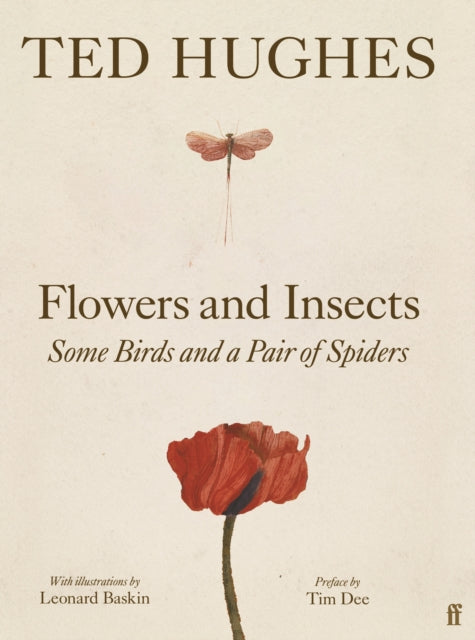 Flowers and Insects, Some Birds and a Pair of Spiders by Ted Hughes