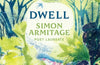 Dwell by Simon Armitage