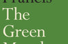 The Green Month by Matthew Francis