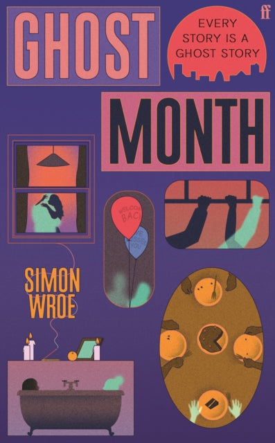 Ghost Month by Simon Wroe