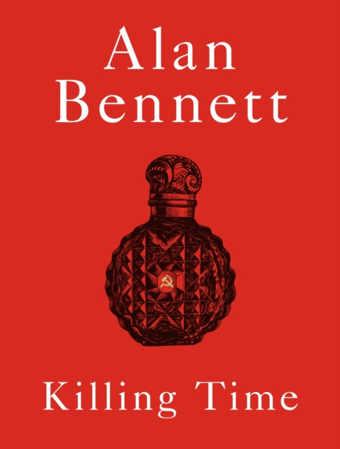 Killing Time by Alan Bennett